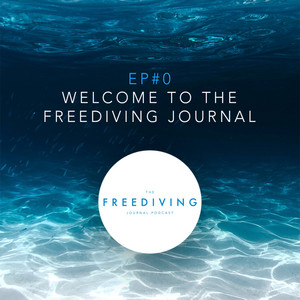 Spotify Embed: Episode #0 | Welcome to The Freediving Journal