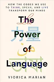 The Power of Language: Multilingualism, Self and Society