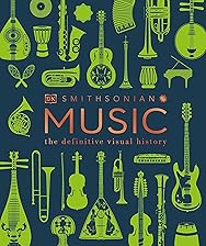 Music: The Definitive Visual History