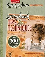 Scrapbook Tips & Techniques: Over 700 Scrapbook Pages & Tips