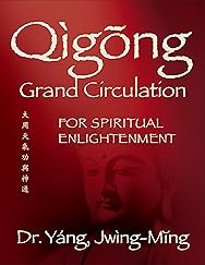 Qigong Grand Circulation For Spiritual Enlightenment (Qigong Foundation)