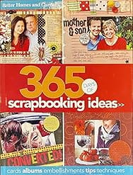 365 Days Of Scrapbooking Ideas (Better Homes & Gardens)