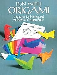 Fun with Origami: 17 Easy-to-Do Projects and 24 Sheets of Origami Paper