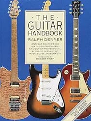 The Guitar Handbook: A Unique Source Book for the Guitar Player