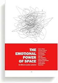 The Emotional Power of Space