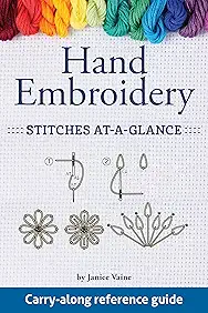 Hand Embroidery Stitches At-A-Glance