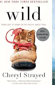 Wild: From Lost to Found on the Pacific Crest Trail
