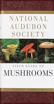 National Audubon Society Field Guide to North American Mushrooms