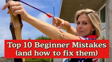 10 Common Mistakes Beginner Archers Make…and how to fix each of them