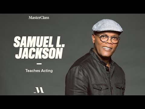 Samuel L. Jackson Teaches Acting | Official Trailer | MasterClass