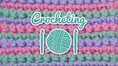 Crocheting 101: How to Crochet for Complete Beginners