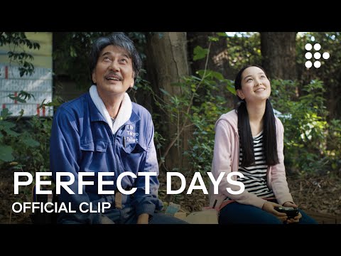 PERFECT DAYS | Official Clip | Now Streaming