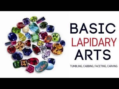 Basic Lapidary Arts