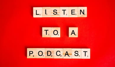 Listening to Podcasts