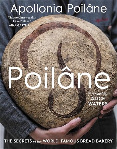 Poilâne: The Secrets of the World-Famous Bread Bakery