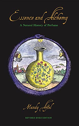 Essence and Alchemy: A Natural History of Perfume