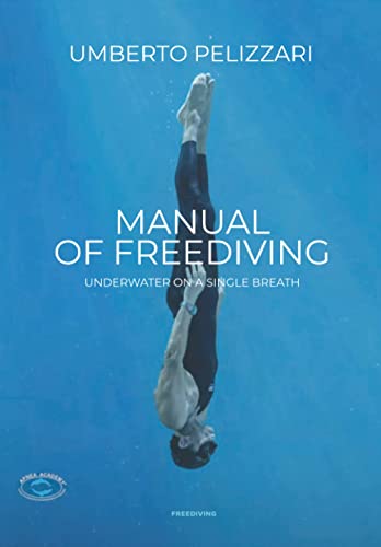 MANUAL OF FREEDIVING UNDERWATER ON A SINGLE BREATH